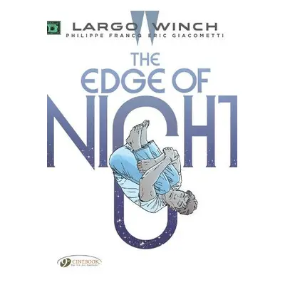 Largo Winch Vol. 19: The Edge of Night - Giacometti, Eric