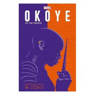 Marvel Okoye: To The People - Zoboi, Ibi