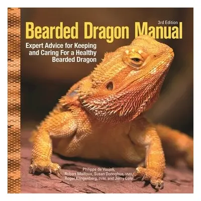 Bearded Dragon Manual, 3rd Edition - De Vosjoli, Philippe