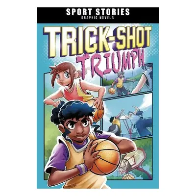 Trick-Shot Triumph - Maddox, Jake