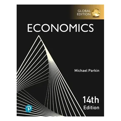 Economics, Global Edition - Parkin, Michael