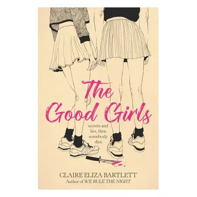 Good Girls - Bartlett, Claire Eliza