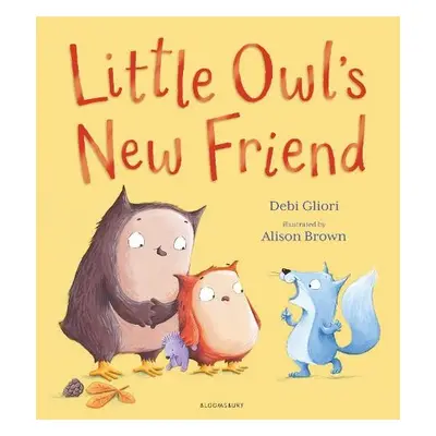 Little Owl's New Friend - Gliori, Ms Debi