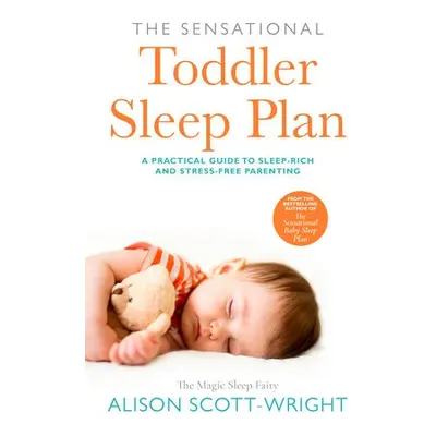 Sensational Toddler Sleep Plan - Scott-Wright, Alison