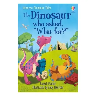 Dinosaur Tales: The Dinosaur who asked 'What for?' - Punter, Russell