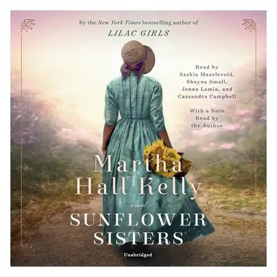 Sunflower Sisters - Kelly, Martha Hall