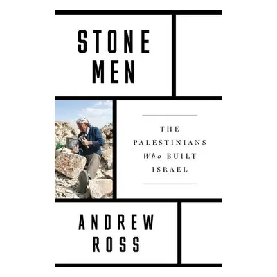 Stone Men - Ross, Andrew