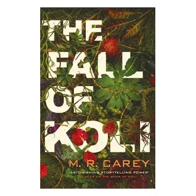 Fall of Koli - Carey, M. R.