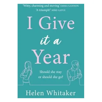 I Give It A Year - Whitaker, Helen