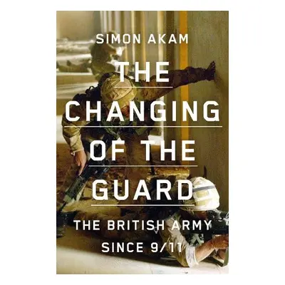 Changing of the Guard - Akam, Simon