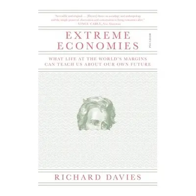 Extreme Economies - Davies, Richard