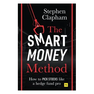 Smart Money Method - Clapham, Stephen