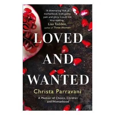 Loved and Wanted - Parravani, Christa