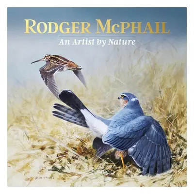 Rodger McPhail - An Artist by Nature - McPhail, Rodger (Professional Artist)