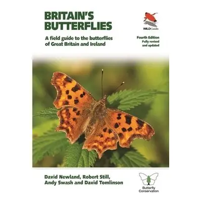 Britain's Butterflies - Newland, David a Still, Robert a Swash, Andy a Tomlinson, David