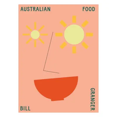 Australian Food - Granger, Bill