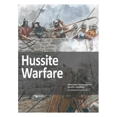 Hussite Warfare - Querengasser, Alexander