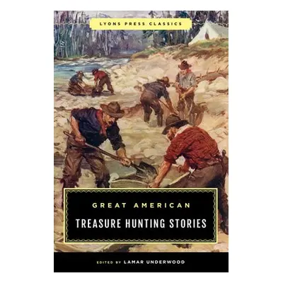 Great American Treasure Hunting Stories