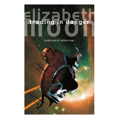 Trading In Danger - Moon, Elizabeth