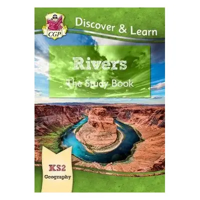 KS2 Geography Discover a Learn: Rivers Study Book - CGP Books