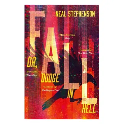 Fall or, Dodge in Hell - Stephenson, Neal