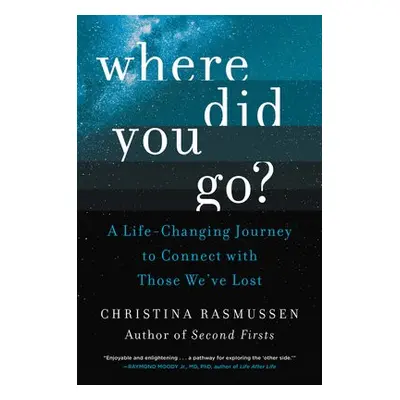 Where Did You Go? - Rasmussen, Christina