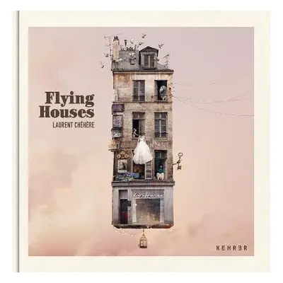 Flying Houses - Chehere, Laurent