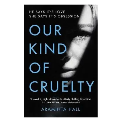 Our Kind of Cruelty - Hall, Araminta