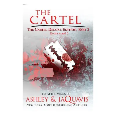 Cartel Deluxe Edition Part 2 - Ashley a Jaquavis