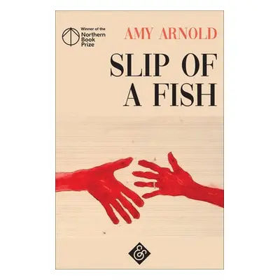 Slip of a Fish - Arnold, Amy