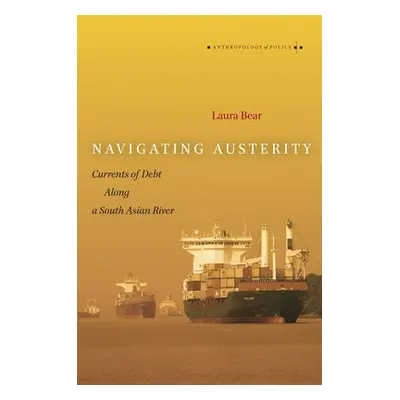 Navigating Austerity - Bear, Laura