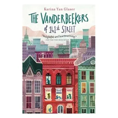 Vanderbeekers of 141st Street - Glaser, Karina Yan