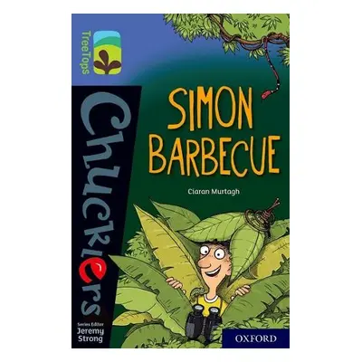 Oxford Reading Tree TreeTops Chucklers: Oxford Level 17: Simon Barbecue - Murtagh, Ciaran