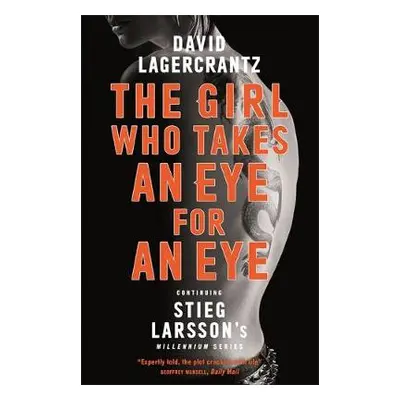 Girl Who Takes an Eye for an Eye - Lagercrantz, David