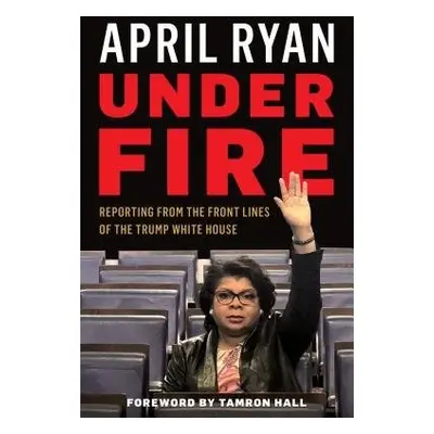 Under Fire - Ryan, April