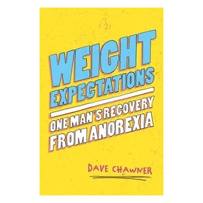 Weight Expectations - Chawner, Dave