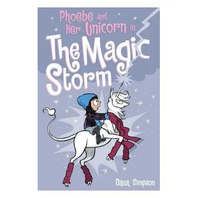 Phoebe and Her Unicorn in the Magic Storm - Simpson, Dana