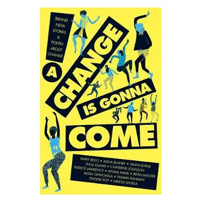 Change Is Gonna Come - Various Authors