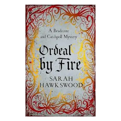 Ordeal by Fire - Hawkswood, Sarah