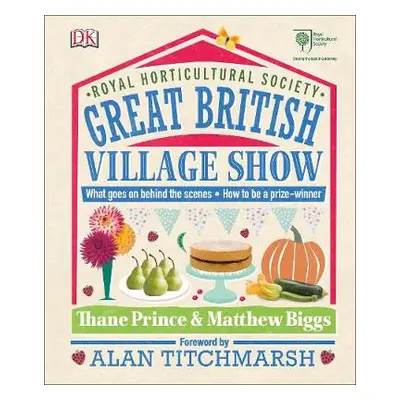 RHS Great British Village Show - Prince, Thane a Biggs, Matthew