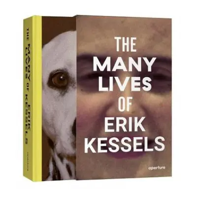 Many Lives of Erik Kessels - Kessels, Erik