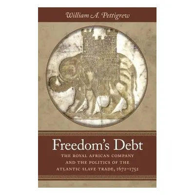 Freedom's Debt - Pettigrew, William A.