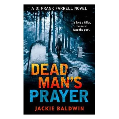 Dead Man’s Prayer - Baldwin, Jackie