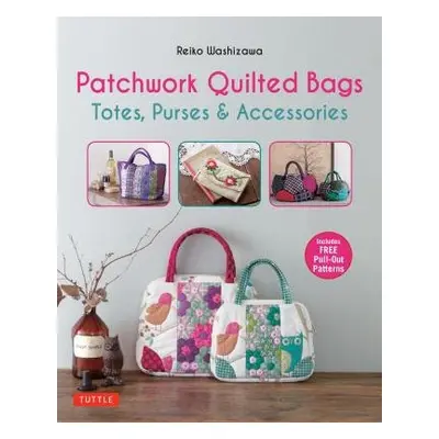 Patchwork Quilted Bags - Washizawa, Reiko