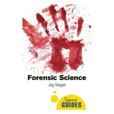 Forensic Science - Siegel, Jay