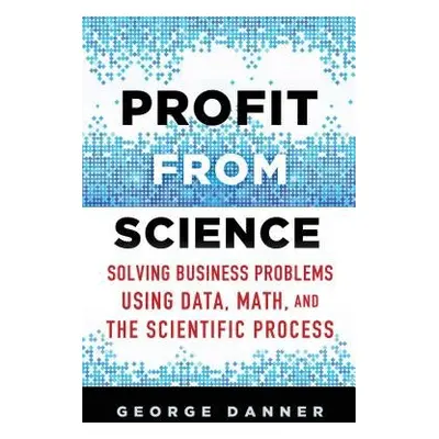 Profit from Science - Danner, George