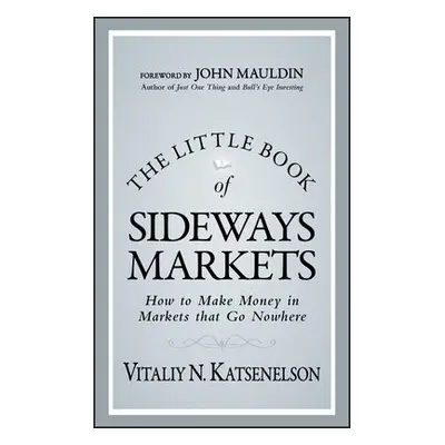 Little Book of Sideways Markets - Katsenelson, Vitaliy N.