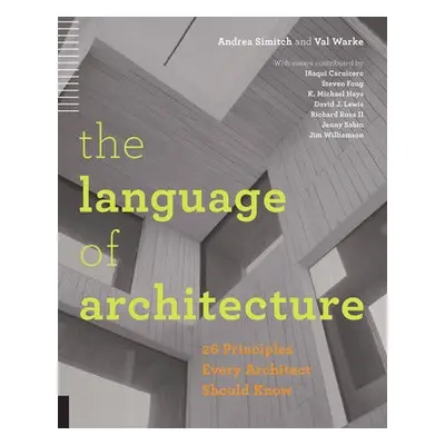 Language of Architecture - Simitch, Andrea a Warke, Val