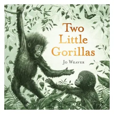 Two Little Gorillas - Weaver, Jo