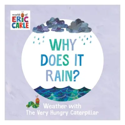 Why Does It Rain? - Carle, Eric